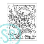 A digital coloring page featuring cute dinosaur illustrations with the phrase 'BE BRAVE & STRONG' in bold letters, designed for a school-themed aesthetic.