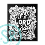 A digital coloring page featuring the scriptural phrase 'Rejoice in the Lord always' surrounded by floral designs, intended to be printed and colored.