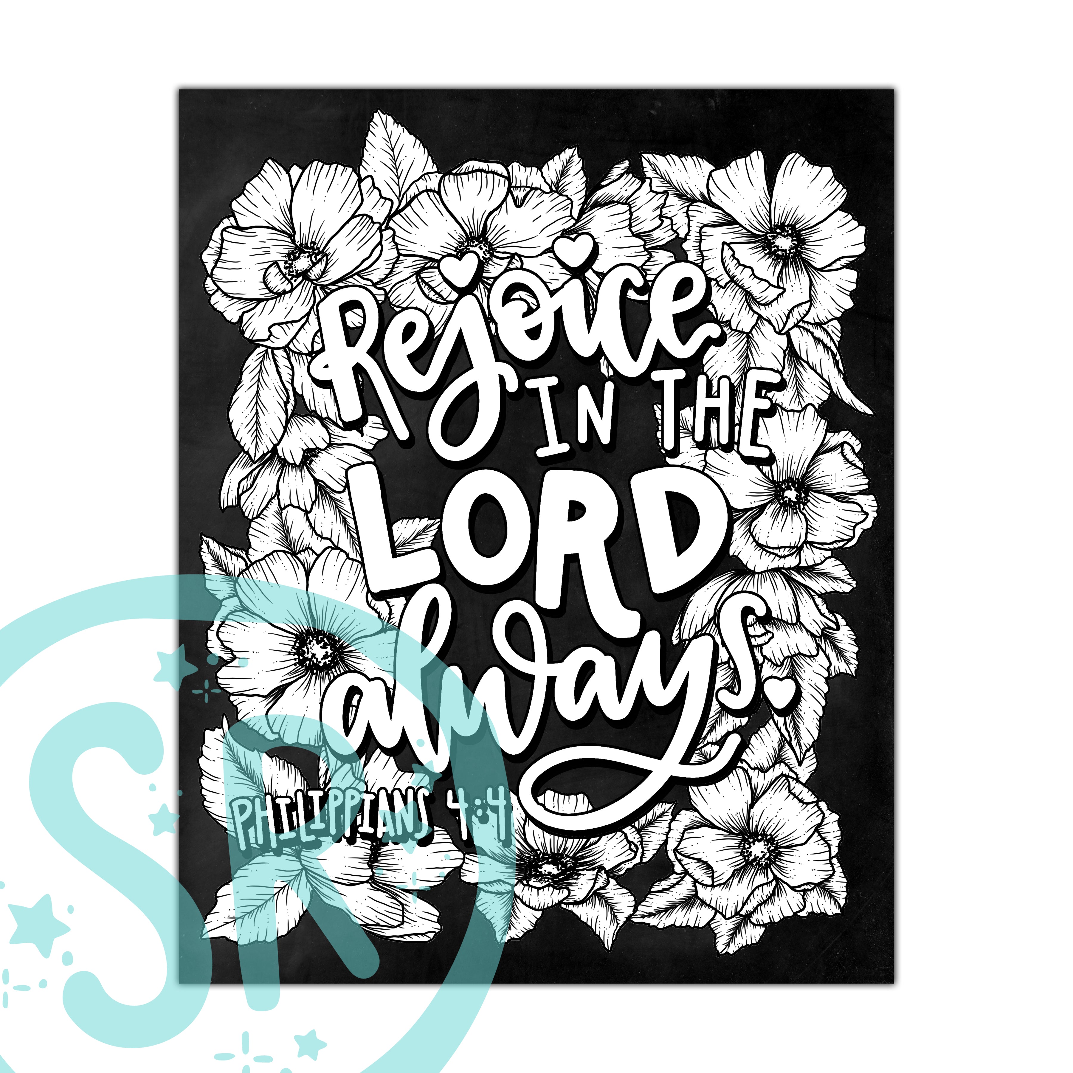 A digital coloring page featuring the scriptural phrase 'Rejoice in the Lord always' surrounded by floral designs, intended to be printed and colored.